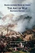 Kartonierter Einband The Art of War von Antoine Henri Jomini