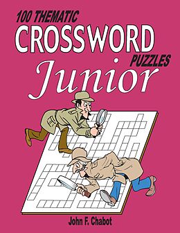 eBook (pdf) 100 Thematic Crossword Puzzles JUNIOR de John Chabot