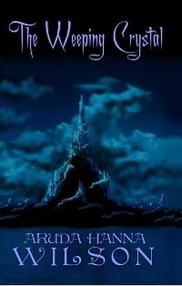 E-Book (epub) Weeping Crystal von Aruda Hanna Wilson