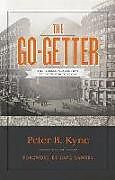 Fester Einband The Go-Getter von Peter B Kyne