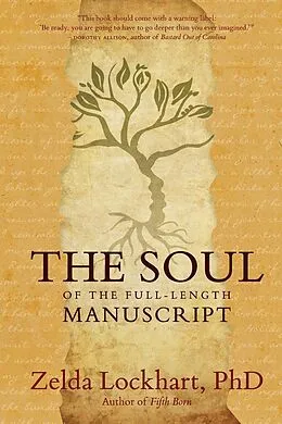 E-Book (epub) The Soul of the Full-Length Manuscript von Zelda Lockhart
