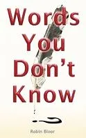 E-Book (epub) Words You Don't Know von Robin Bloor