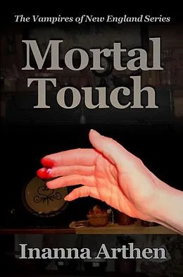 E-Book (epub) Mortal Touch von Inanna Arthen