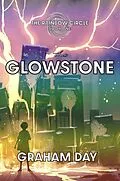 E-Book (epub) The Glowstone von Graham Day