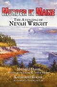 Couverture cartonnée Murder in Maine: The Avenging of Nevah Wright de Mildred Davis, Katherine Roome
