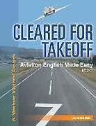 Couverture cartonnée Cleared For Takeoff Aviation English Made Easy: Book 1 de Liz Mariner