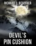 E-Book (epub) Devil's Pin Cushion von Richard D. Besecker