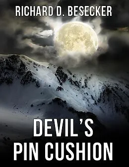 E-Book (epub) Devil's Pin Cushion von Richard D. Besecker