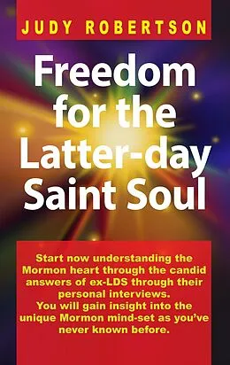 E-Book (epub) Freedom for the Latter-day Saint Soul von Judy Robertson