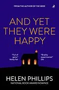 E-Book (epub) And Yet They Were Happy von Helen Phillips