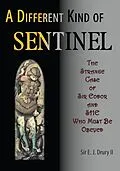 E-Book (epub) Different Kind of Sentinel von Sir E. J. Drury Ii