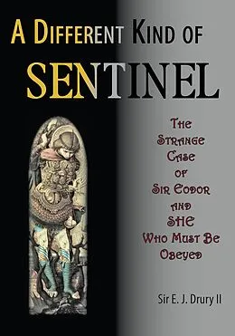E-Book (epub) Different Kind of Sentinel von Sir E. J. Drury Ii