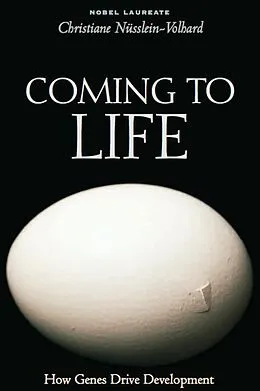 E-Book (epub) Coming to Life von Christiane Nusslein-Volhard