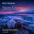 E-Book (epub) Native Echoes von Kent Nerburn