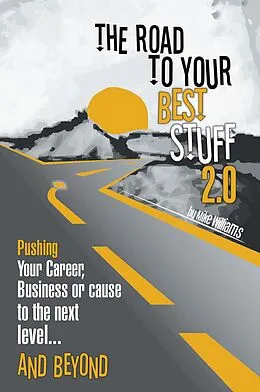 E-Book (epub) Road to Your Best Stuff 2.0 von Mike Williams