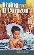 E-Book (epub) Diving for El Corazon von Charlie Damitz