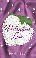 E-Book (epub) VALENTINE LOVE von Pam Kelly