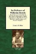 In Defense of Wilhelm Reich