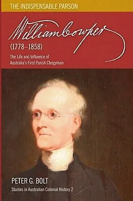 E-Book (epub) William Cowper (1778-1858). The Indispensable Parson von Peter G Bolt