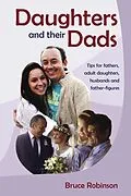 E-Book (epub) Daughters and their Dads von Bruce Robinson