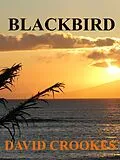 E-Book (epub) Blackbird von David Crookes