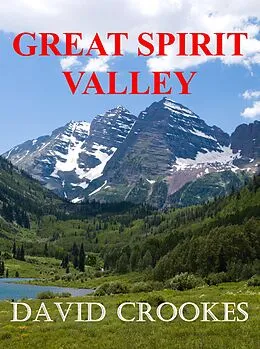E-Book (epub) Great Spirit Valley von David Crookes