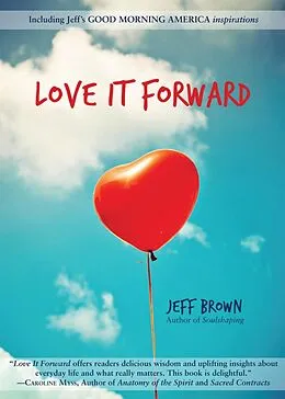 E-Book (epub) Love it Forward von Jeff Brown