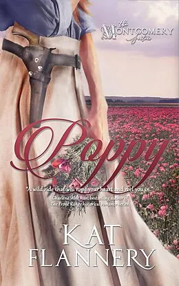 E-Book (epub) Poppy (The Montgomery Sisters, book 2) von Kat Flannery