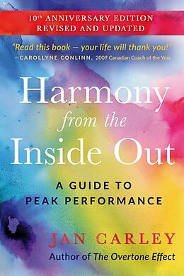 eBook (epub) Harmony From The Inside Out: A Guide to Peak Performance de Jan Carley