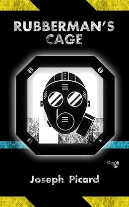 E-Book (epub) Rubberman's Cage von Joseph Picard