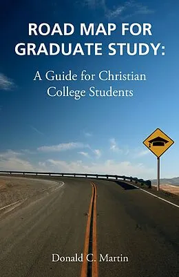 E-Book (epub) Road Map for Graduate Study von Donald C. Martin