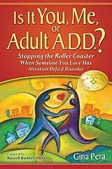 E-Book (epub) Is It You, Me, or Adult A.D.D.? von Gina Pera