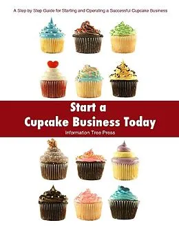 E-Book (epub) Start a Cupcake Business Today von Paula Spencer