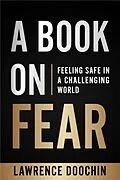 E-Book (epub) A Book On Fear von Lawrence Doochin