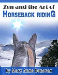 E-Book (epub) Zen and the Art of Horseback Riding von Mary Anne Donovan