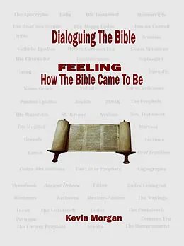 E-Book (epub) Dialoguing The Bible von Kevin Morgan