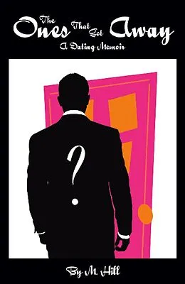 E-Book (epub) Ones That Got Away von M. Hill