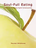 E-Book (epub) Soul-Full Eating von Maureen Whitehouse