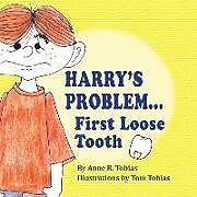 Couverture cartonnée Harry's Problem...First Loose Tooth de Anne B. Tobias