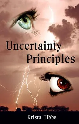 E-Book (epub) Uncertainty Principles von Krista Tibbs