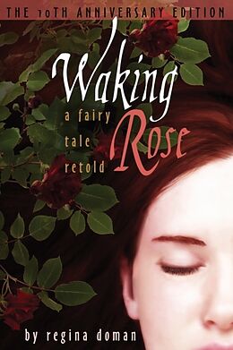 Couverture cartonnée Waking Rose de Regina Doman