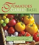 Couverture cartonnée Tomatoes Garlic Basil de Doug Oster