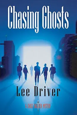 E-Book (epub) Chasing Ghosts von Lee Driver