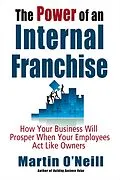E-Book (epub) Power of an Internal Franchise von Martin O'Neill