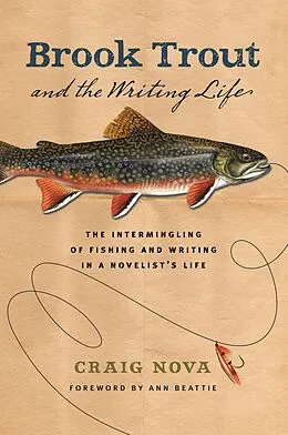 E-Book (epub) Brook Trout and the Writing Life von Craig Nova