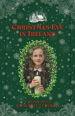 E-Book (epub) Christmas Eve in Ireland von Marie O'Byrne