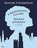E-Book (epub) Crowning Glory River's Journey von Taylor Thompson