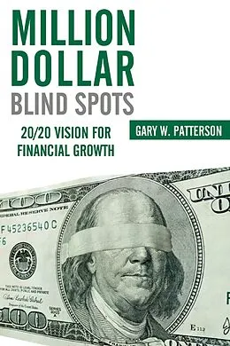 E-Book (epub) Million-Dollar Blind Spots von Gary W. Patterson