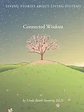 E-Book (epub) Connected Wisdom von Linda Booth Sweeney