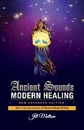 E-Book (epub) Ancient Sounds ~ Modern Healing von Jill Mattson